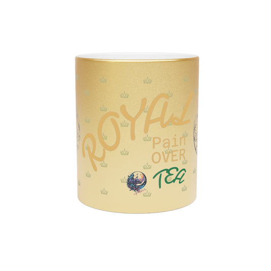 Royal Pain Over Tea Metallic Mug (Silver\Gold) his/her