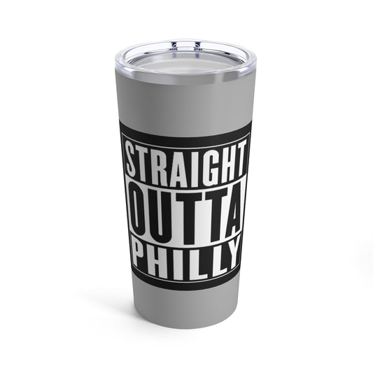 Straight Outta Philly Tumbler 20oz