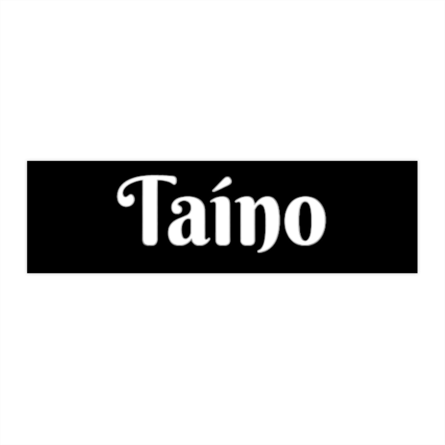 Taino Bumper Stickers
